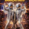 Animação Disco para festas e eventos em São Paulo