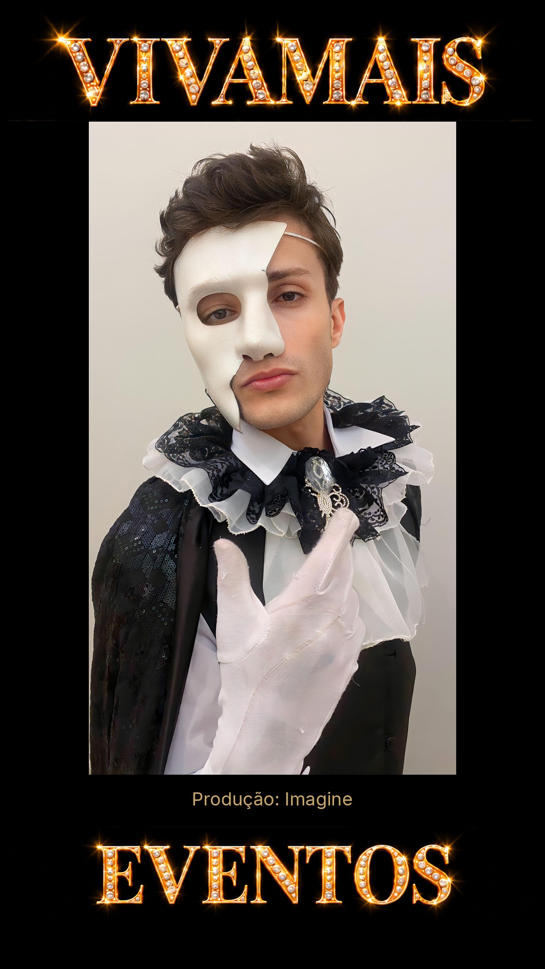 O Fantasma da Ópera Atração para festas — Imagine — VivaMais Eventos