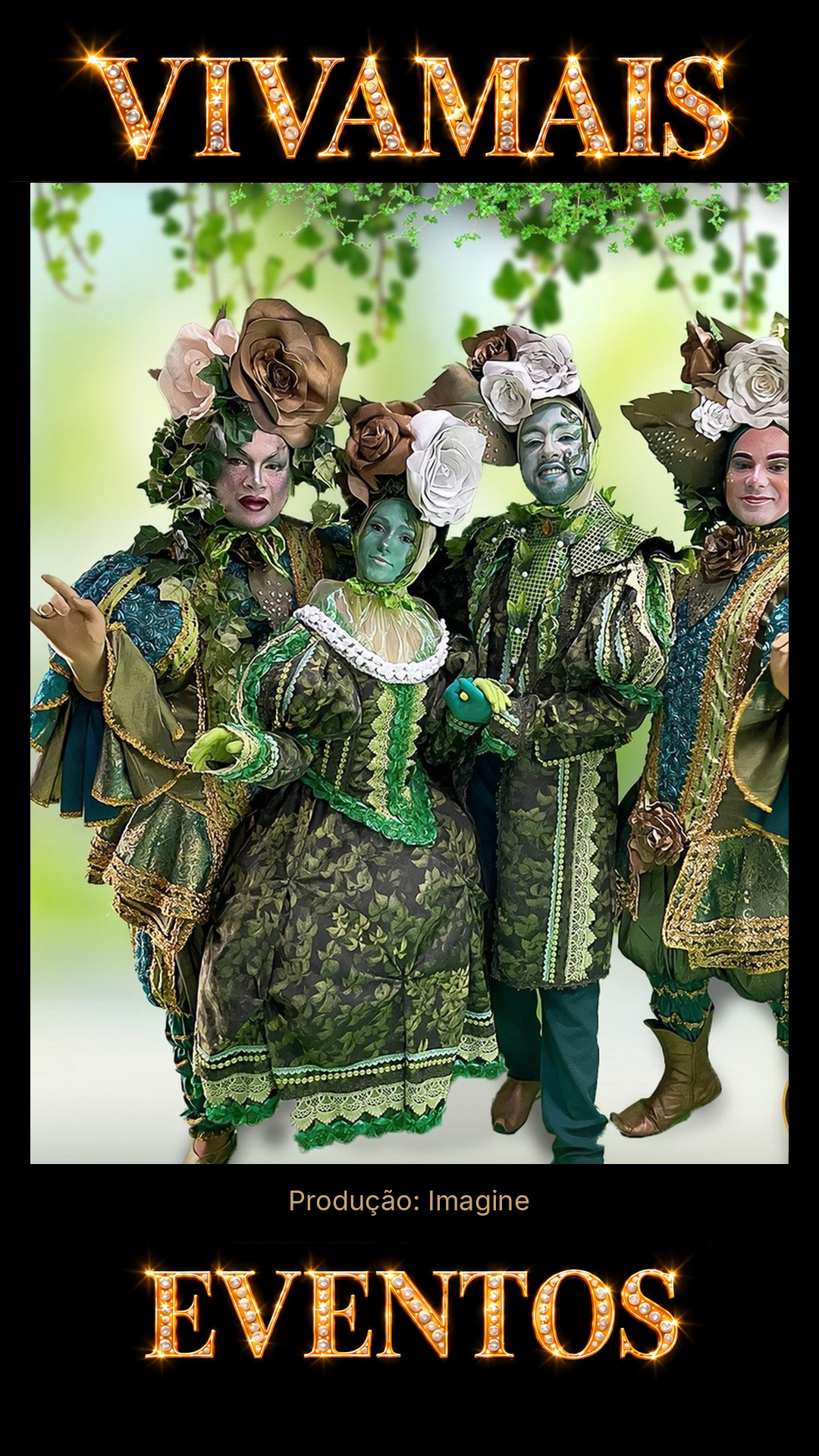 Trupe Verde da Floresta — Personagens para Festas Atração para festas — Imagine — VivaMais Eventos