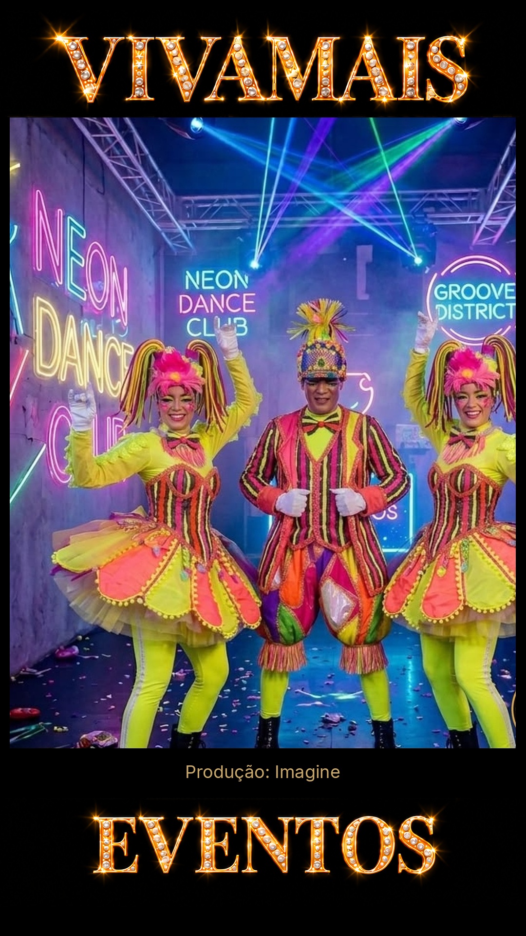 Dupla Circo Neon para Eventos GO Atração para festas — Imagine — VivaMais Eventos