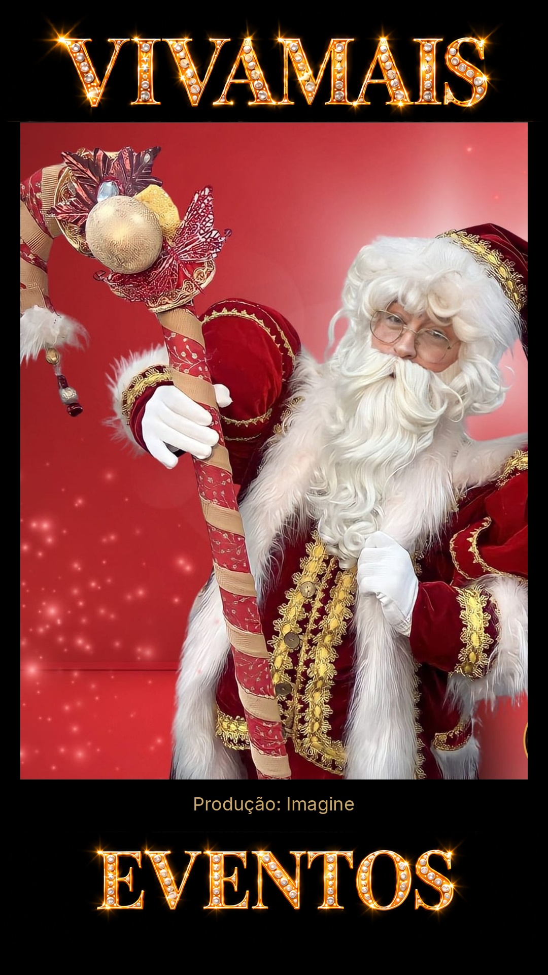 Papai Noel — Personagem para Eventos GO Atração para festas — Imagine — VivaMais Eventos