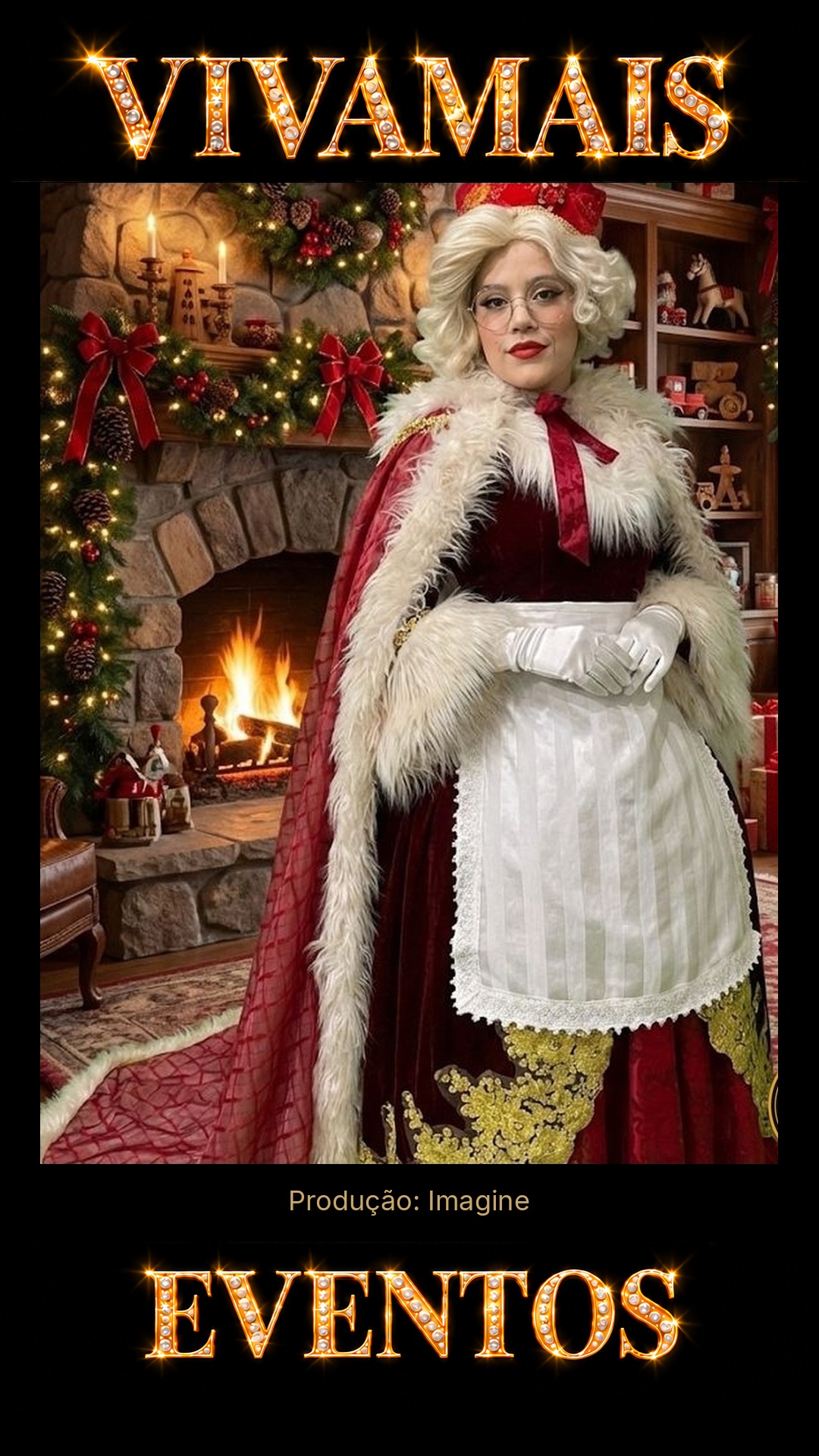 Mamãe Noel — Personagem para Eventos GO Atração para festas — Imagine — VivaMais Eventos