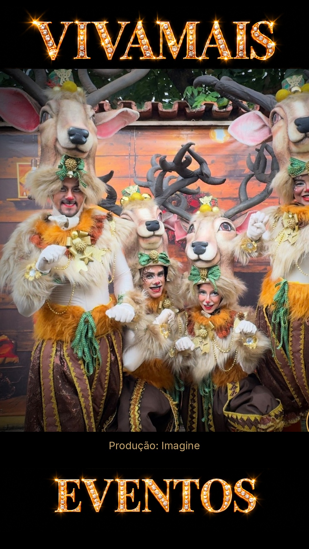 Renas Natalinas — Mascotes para Eventos GO Atração para festas — Imagine — VivaMais Eventos