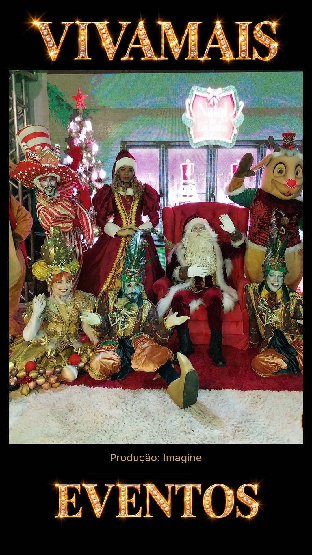 Natal de Encantos — Cortejo e Espetáculo Natalino GO Atração para festas — Imagine — VivaMais Eventos
